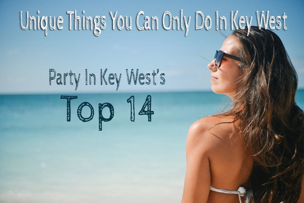 Unique things you can only do in key west